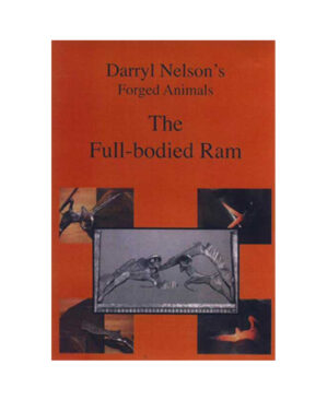 The Full Bodied Ram with Darryl Nelson Blacksmithing Video