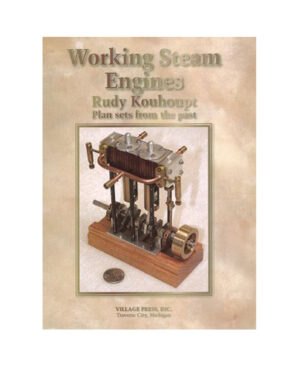 Working Steam Engines: Plan Sets by Rudy Kouhoupt