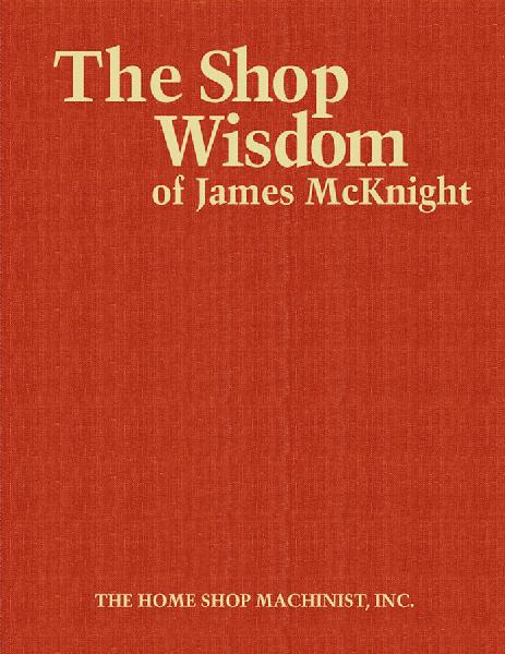 The Shop Wisdom of James McKnight