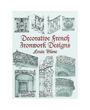 Decorative French Ironwork Designs (OOP)