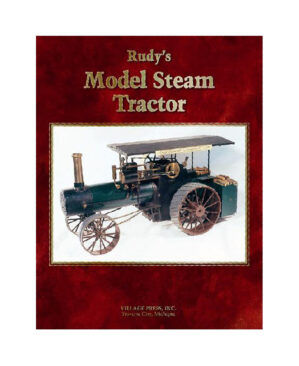 Rudy's Model Steam Tractor by Rudy Kouhoupt