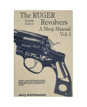 The Ruger Double Action Revolvers gun book by Jerry Kuhnhausen