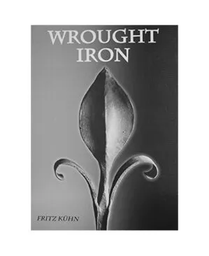 WROUGHT IRON BY FRITZ KUHN