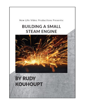 Building a Small Steam Engine with Rudy Kouhoupt (DVD)