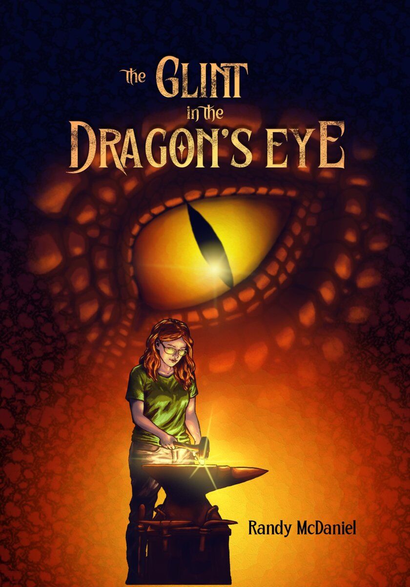 Cover of The Glint in the Dragon’s Eye: A Blacksmith’s Journey, showing Culann forging at an anvil with a glowing dragon eye behind her.
